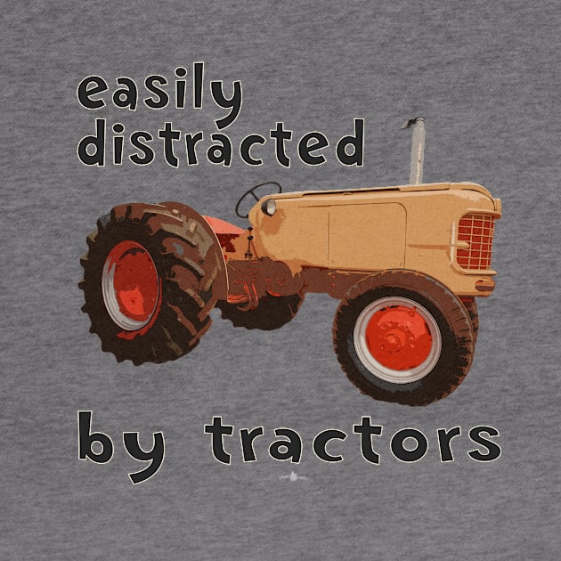 retro easily distracted by tractors by seadogprints